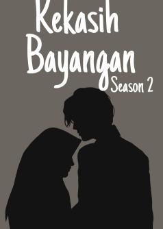 KEKASIH BAYANGAN   Season 2