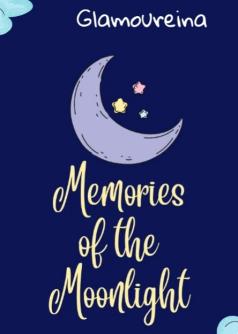 Memories of the Moonlight