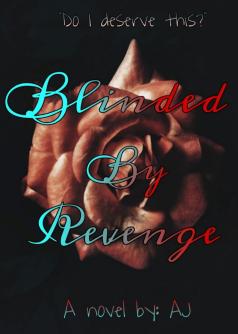 Blinded By Revenge