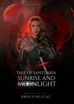 Tale of Santuaria: Sunrise and Moonlight
