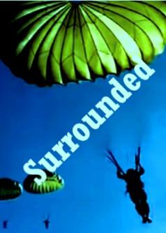 SURROUNDED (Dalam Kepungan)