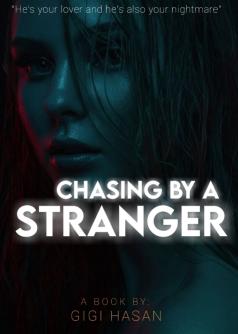 Chasing By A Stranger