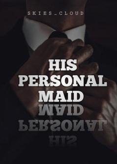 His Personal Maid