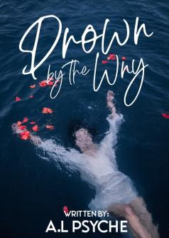 Drown By The Why