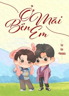 Ở Mãi Bên Em