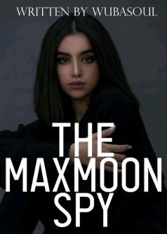 The Maxmoon Spy