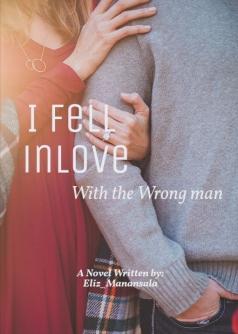 I fell inlove with the Wrong man