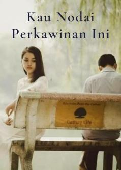 Kau Nodai Perkawinan Ini