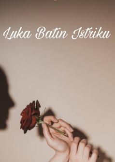 Luka Batin Istriku