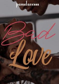 Bad Love