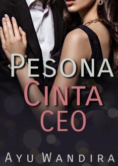 Pesona Cinta CEO (Tamat)
