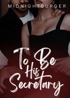 To Be His Secretary