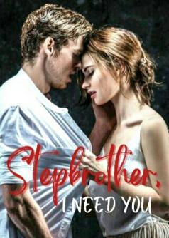 Stepbrother I Need You