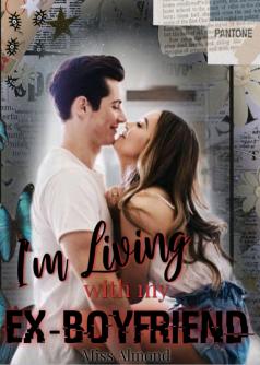 I'm  Living with my Ex-Boyfriend