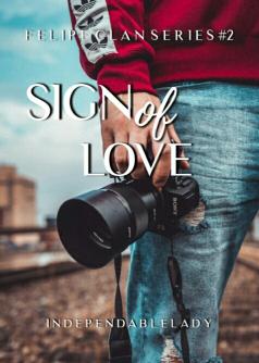 Felipe Clan Series #2: Sign of Love