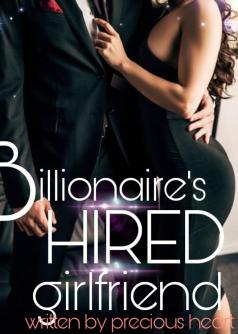 "BILLIONAIRE HIRED GIRLFRIEND"l