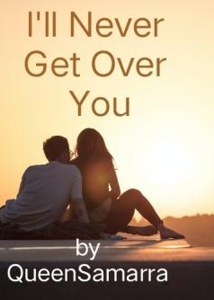 I'll Never Get Over You