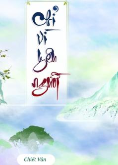 Chỉ Vì Yêu Người