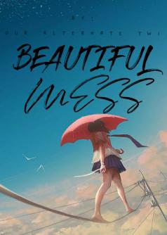 Beautiful Mess