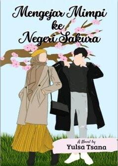 MENGEJAR MIMPI KE NEGERI SAKURA