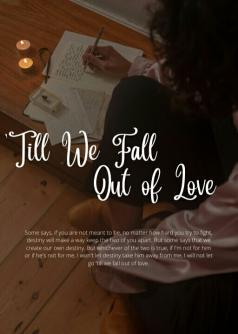 Till We Fall Out Of Love
