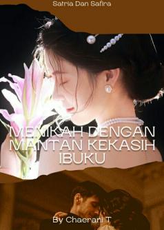 Menikah Dengan Mantan Kekasih Ibuku