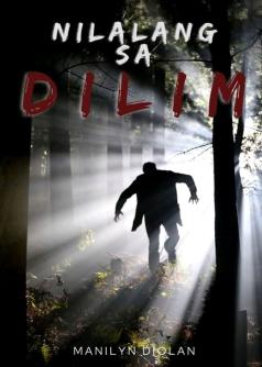 NILALANG SA DILIM
