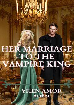 Her Marriage To The Vampire King