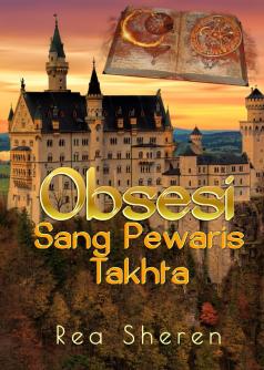 Obsesi Sang Pewaris Takhta