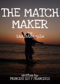 THE MATCH MAKER
