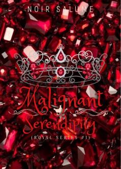 Malignant Serendipity