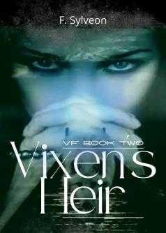 VF Book 2: Vixen's Heir
