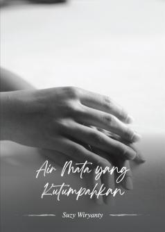 Air Mata yang Kutumpahkan