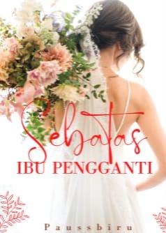 Sebatas Ibu Pengganti