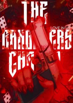 The Gangsters Chaos 1: Love in us