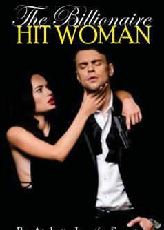 The Billionaire Hit Woman