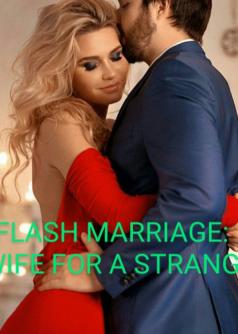 Flash Marriage: A Wife For A Stranger