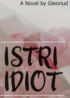 Istri Idiot