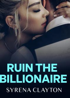 Ruin The Billionaire