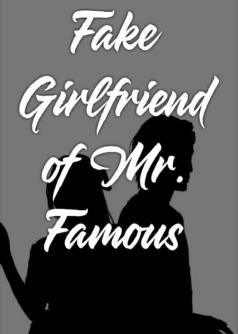 Fake Girlfriend Of Mr. Famous
