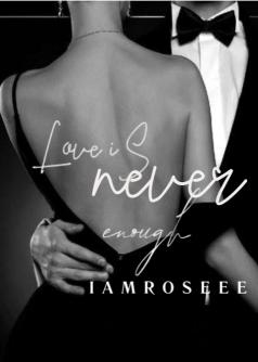 Love Is Never Enough