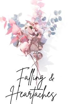 Falling & Heartaches