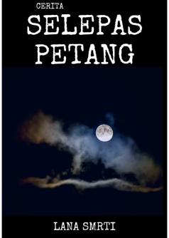 Cerita Selepas Petang