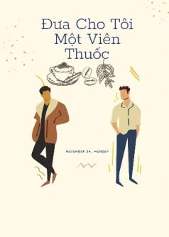 Đưa Cho Tôi Một Viên Thuốc