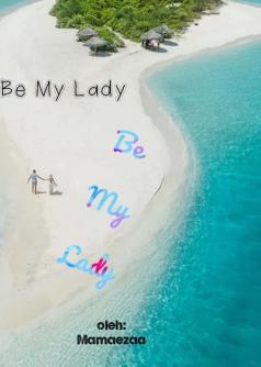 Be My Lady