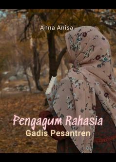 Pengagum Rahasia Gadis Pesantren