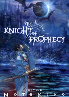 The Knight of Prophecy