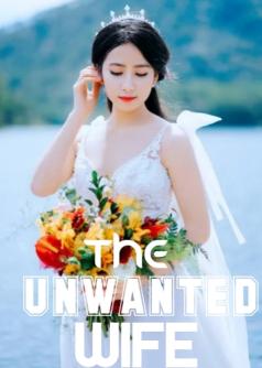 The Unwanted Wife