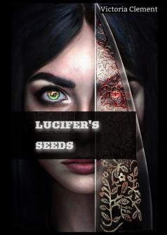 Lucifer's Seeds.