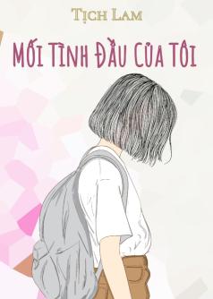 Mối Tình Đầu Của Tôi